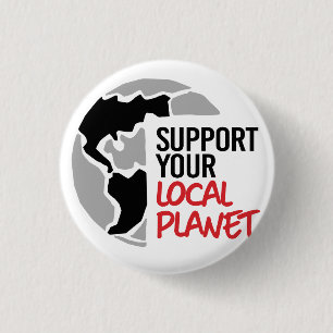 Badge Rond 2,50 Cm Soutenez votre planète locale