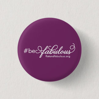 Badge Rond 2,50 Cm Soyez goupille fabuleuse