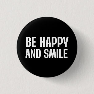 Badge Rond 2,50 Cm Soyez Heureux Et Souriez