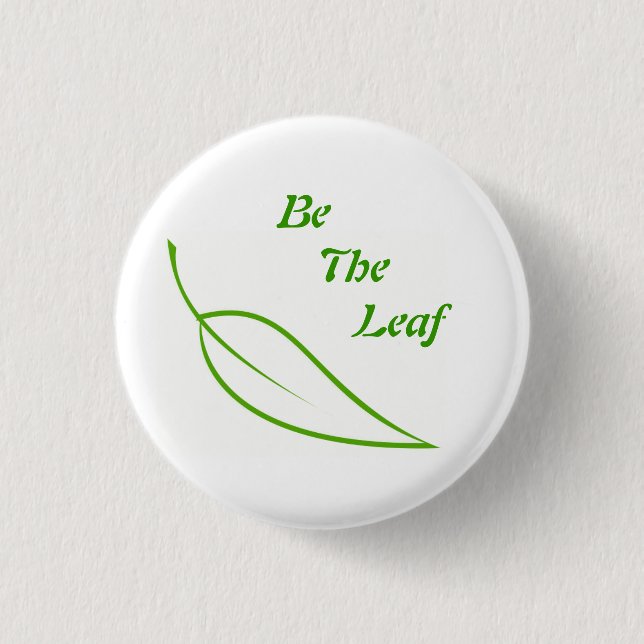 Badge Rond 2,50 Cm Soyez la feuille (Devant)