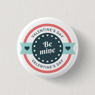 Badge Rond 2,50 Cm Soyez la Saint Valentin de la mienne