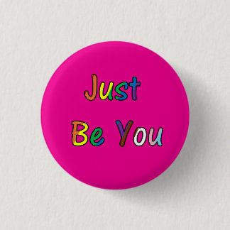 Badge Rond 2,50 Cm Soyez vous-même