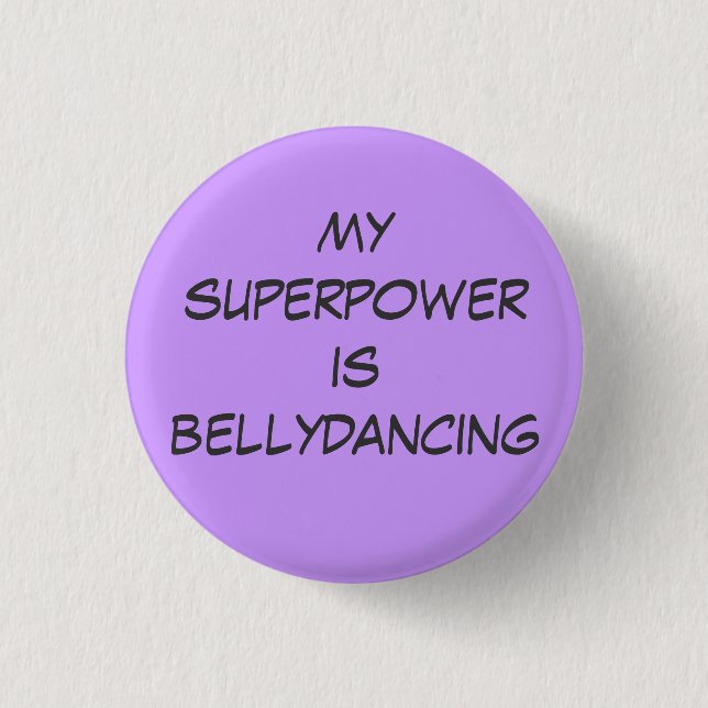 Badge Rond 2,50 Cm Super puissance: bellydaning (Devant)