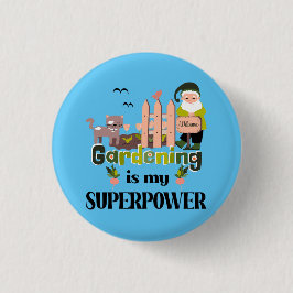 Badge Rond 2,50 Cm Superpuissance du jardin, jardinier mignon