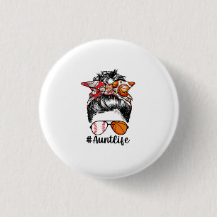 Badge Rond 2,50 Cm Tante Life Baseball Tante Messy Bun