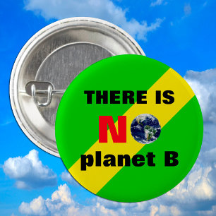 Badge Rond 2,50 Cm There is NO planet B /Save Planet Rebellion