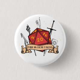 Badge Rond 2,50 Cm This Is How I Roll