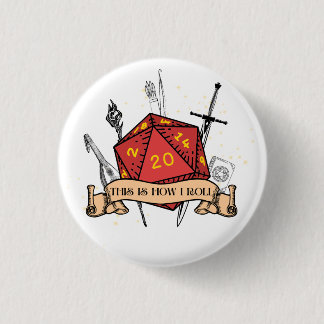 Badge Rond 2,50 Cm This Is How I Roll