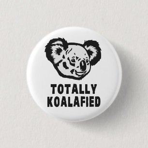 Badge Rond 2,50 Cm Totalement koala de Koalafied