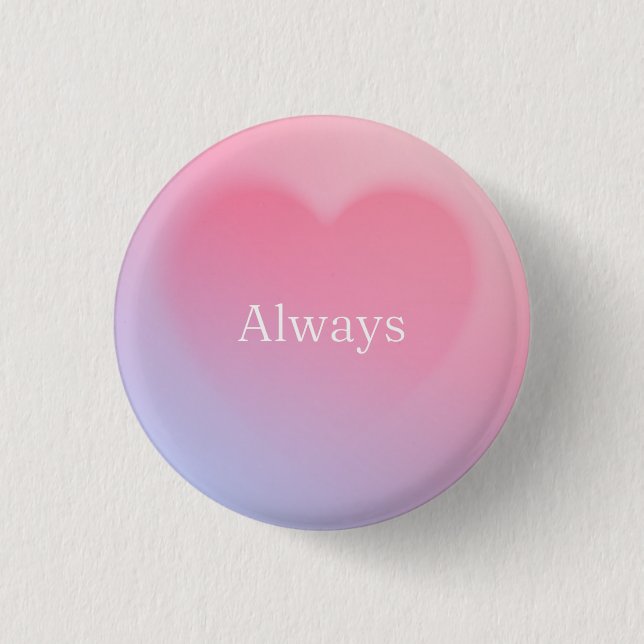Badge Rond 2,50 Cm Toujours coeur (Devant)