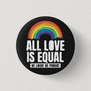 Badge Rond 2,50 Cm Tout amour est la même fierté LGBT Egalité des dro