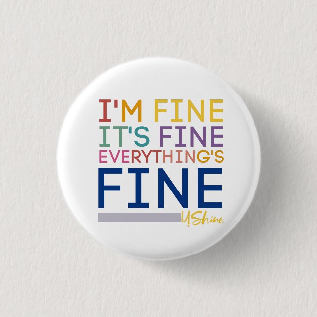 Badge Rond 2,50 Cm TOUT EST BON Bouton (Devant)