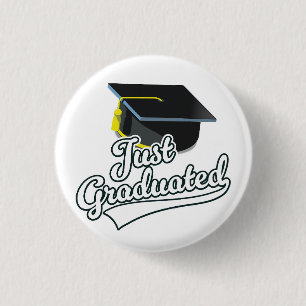 Badge Rond 2,50 Cm Tout juste diplômé ! 