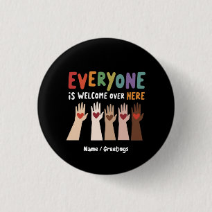 Badge Rond 2,50 Cm Tout Le Monde Est Le Bienvenu Ici Enseignant Idaho