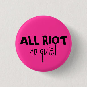 Badge Rond 2,50 Cm Toute l'émeute