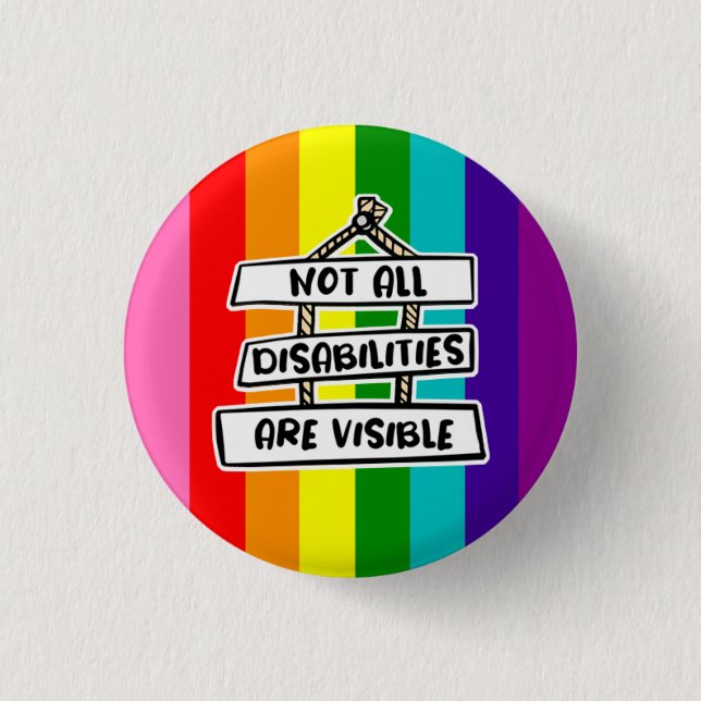 Badge Rond 2,50 Cm Toutes Les Personnes Handicapées Ne Sont Pas Visib (Devant)