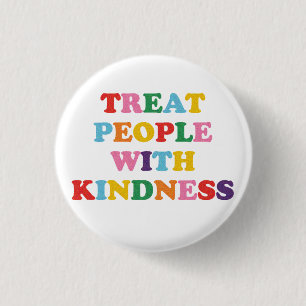 Badge Rond 2,50 Cm Traiter Les Gens Avec Gentillesse