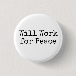 Badge Rond 2,50 Cm Travaillera pour la paix