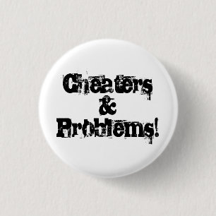 Badge Rond 2,50 Cm Tricheurs et problèmes