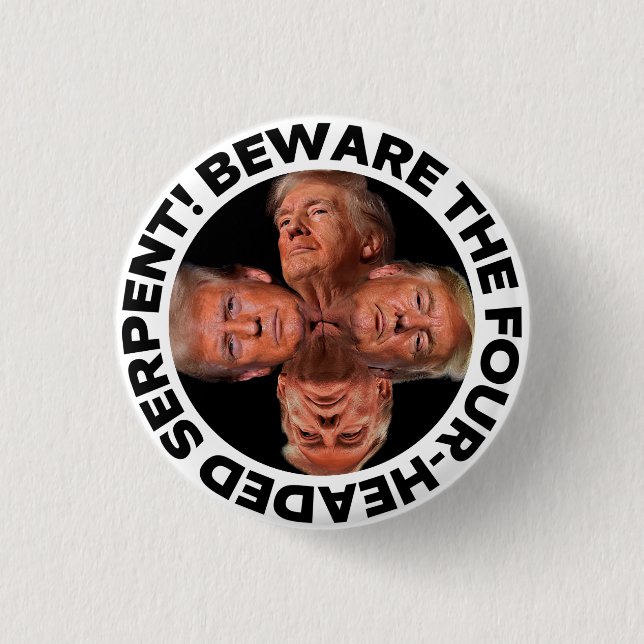 BADGE ROND 2,50 CM TRUMP "FOUR-HEADED SERPENT" BUTTON (Devant)