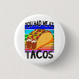 Badge Rond 2,50 Cm Tu m'as eu à Tacos
