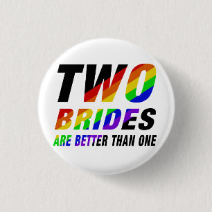 Badge Rond 2,50 Cm Two brides are better Lesbian