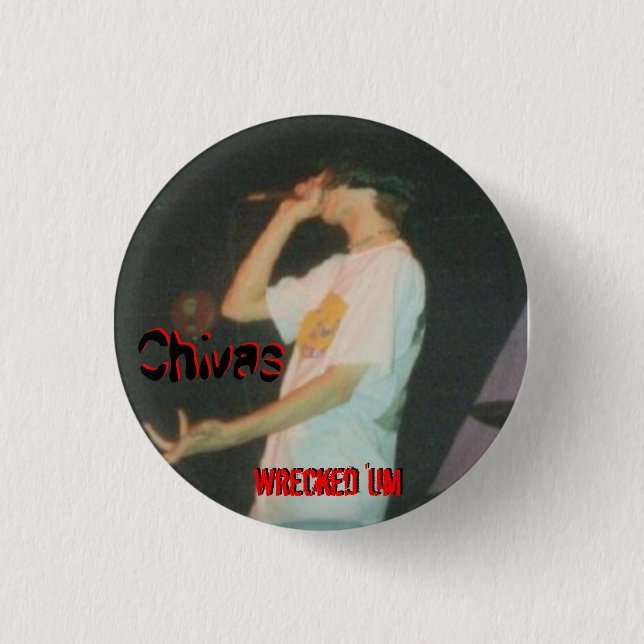 Badge Rond 2,50 Cm 'Um bouton détruit de CHIVAS (Devant)