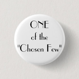 Badge Rond 2,50 Cm UN de " choisi peu "