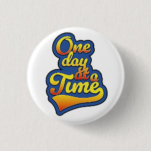 Badge Rond 2,50 Cm Un jour à la fois