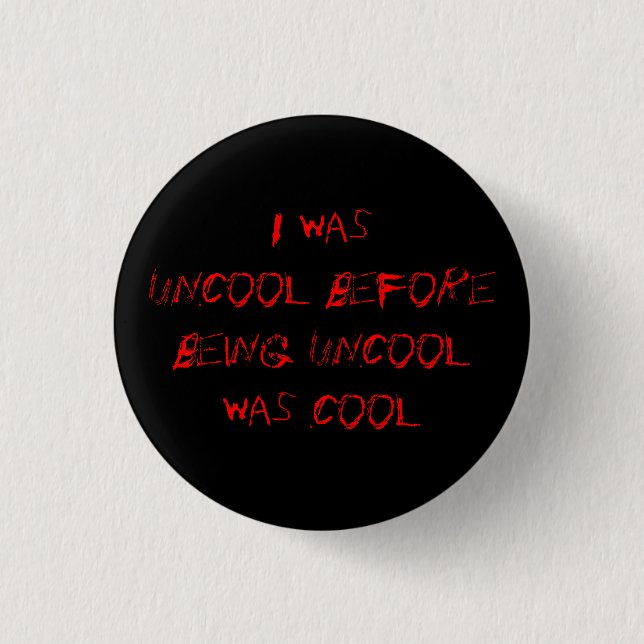 Badge Rond 2,50 Cm uncool2 - bouton (Devant)