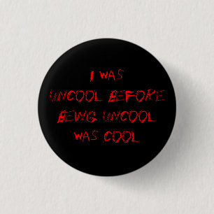 Badge Rond 2,50 Cm uncool2 - bouton