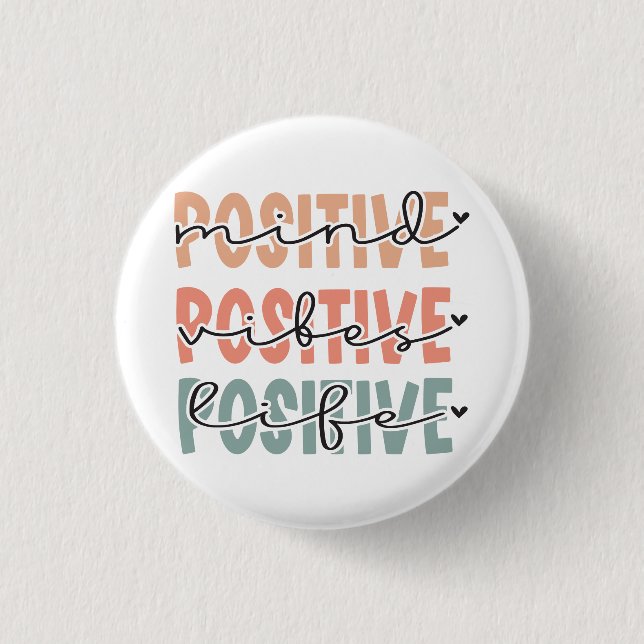 Badge Rond 2,50 Cm Vibes de l'esprit positif Vie Citation inspirante (Devant)