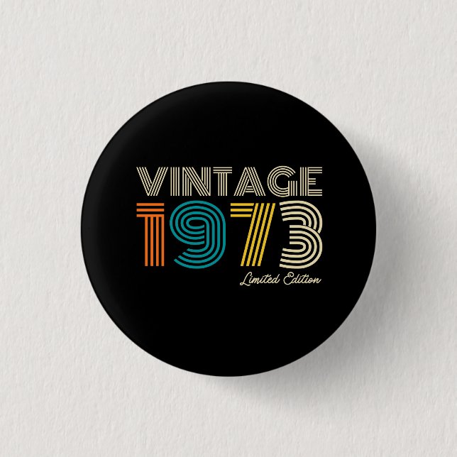 Badge Rond 2,50 Cm Vintage 1973 Limited Edition 50e anniversaire (Devant)