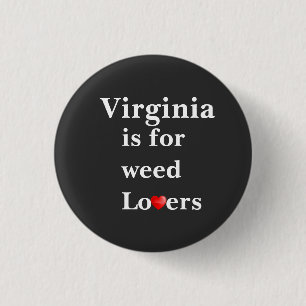 Badge Rond 2,50 Cm Virginia Is for Weed Lovers Personalized Button