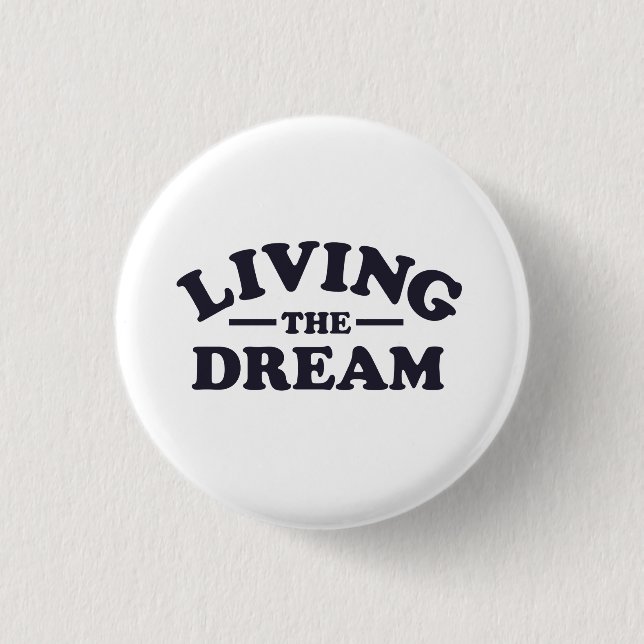 Badge Rond 2,50 Cm Vivant le rêve (Devant)