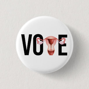 Badge Rond 2,50 Cm Votez avec votre utérus