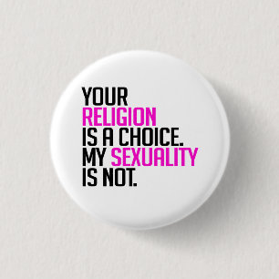 Badge Rond 2,50 Cm Votre religion est un choix