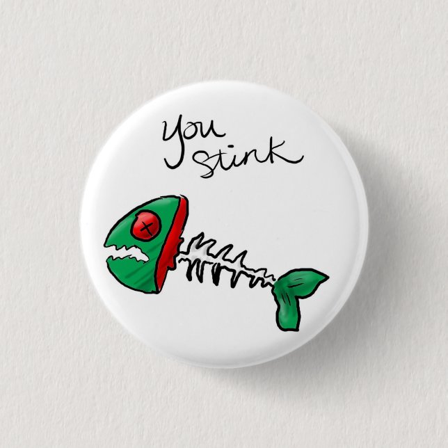Badge Rond 2,50 Cm vous empestez ! (Devant)