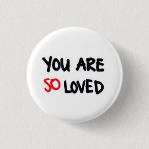Badge Rond 2,50 Cm Vous êtes ainsi aimé