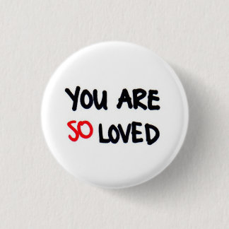 Badge Rond 2,50 Cm Vous êtes ainsi aimé