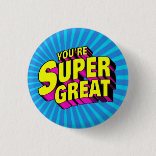 Badge Rond 2,50 Cm Vous êtes super génial