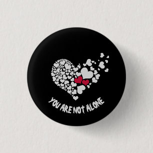 Badge Rond 2,50 Cm Vous n'êtes pas seul Pin