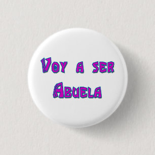 Badge Rond 2,50 Cm Voy un ser Abuela