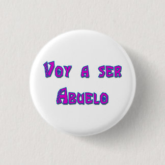 Badge Rond 2,50 Cm Voy un ser Abuelo