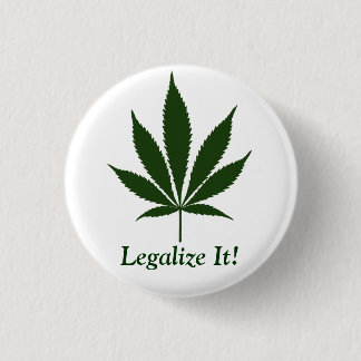 Badge Rond 2,50 Cm W01 le légalisent ! Bouton