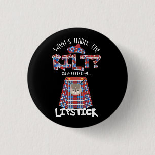 Badge Rond 2,50 Cm What's Under The Kilt On a Good Day Lipstick Funny