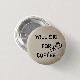 Badge Rond 2,50 Cm Will creuse pour le café