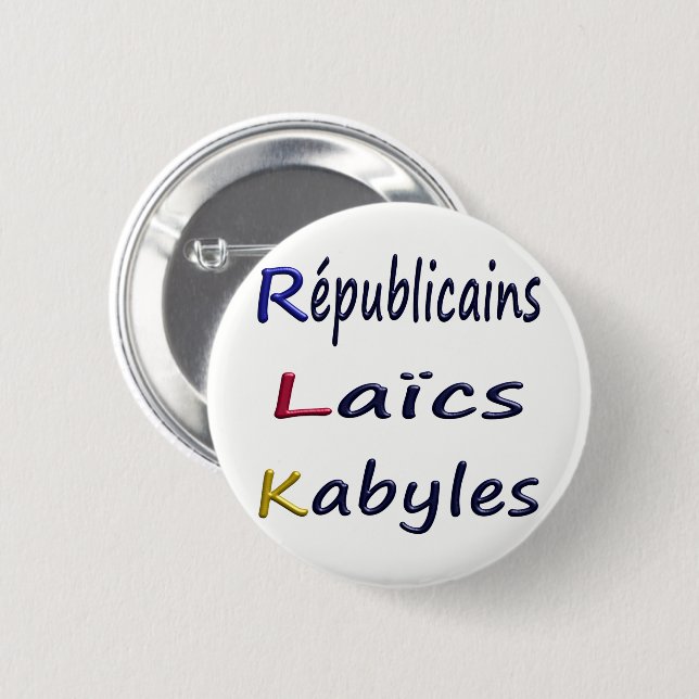 Badge rond 57mm, Républicains Laïcs Kabyles. (Devant & derrière)