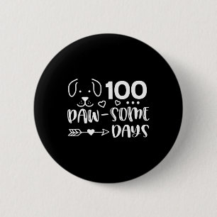 Badge Rond 5 Cm 100 Jours De Pawsomesse Chien Mignonne Chien Chien