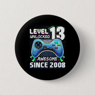 Badge Rond 5 Cm 13 Déverrouillé Awesome 2008 jeu vidéo 13e anniver